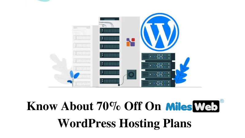 know-about-70-off-on-milesweb-wordpress-hosting-plans-61c60df6e52ef.png
